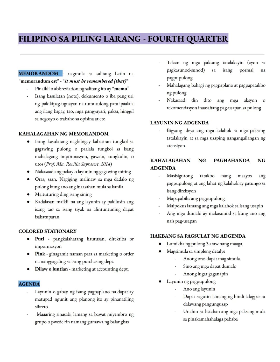 FILIPINO SA PILING LARANG - FOURTH QUARTER
MEMORANDOM nagmula sa salitang Latin na
"memorandum est" - "it must be remembered (that)"
- Pinai