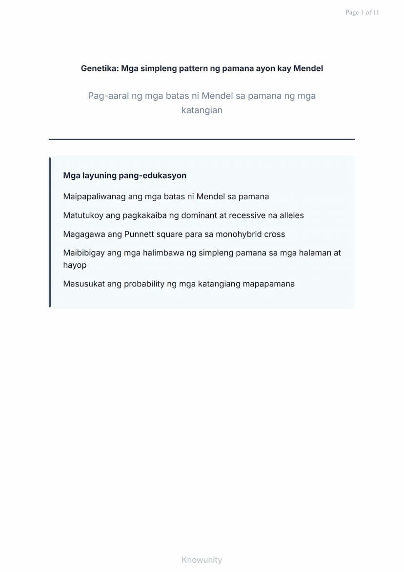 Genetika: Mga simpleng pattern ng pamana ayon kay Mendel
Pag-aaral ng mga batas ni Mendel sa pamana ng mga
katangian
Mga layuning pang-eduka