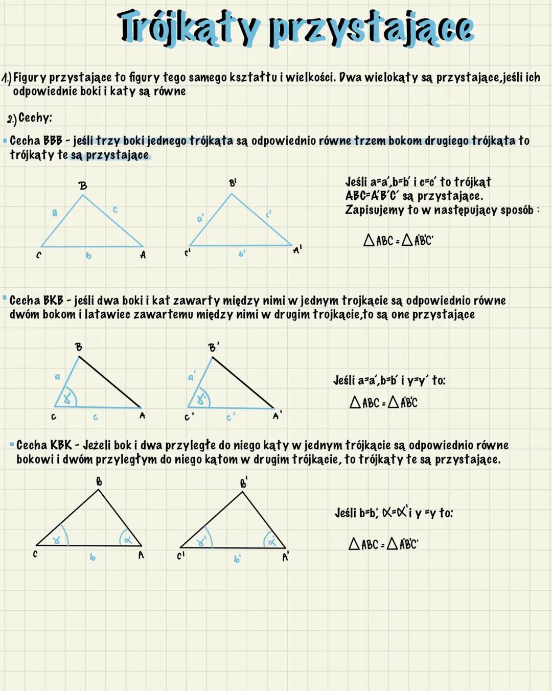 # Trójkąty przystające

1.) Figury przystające to figury tego samego kształtu i wielkości. Dwa wielokąty są przystające, jeśli ich
odpowiedn
