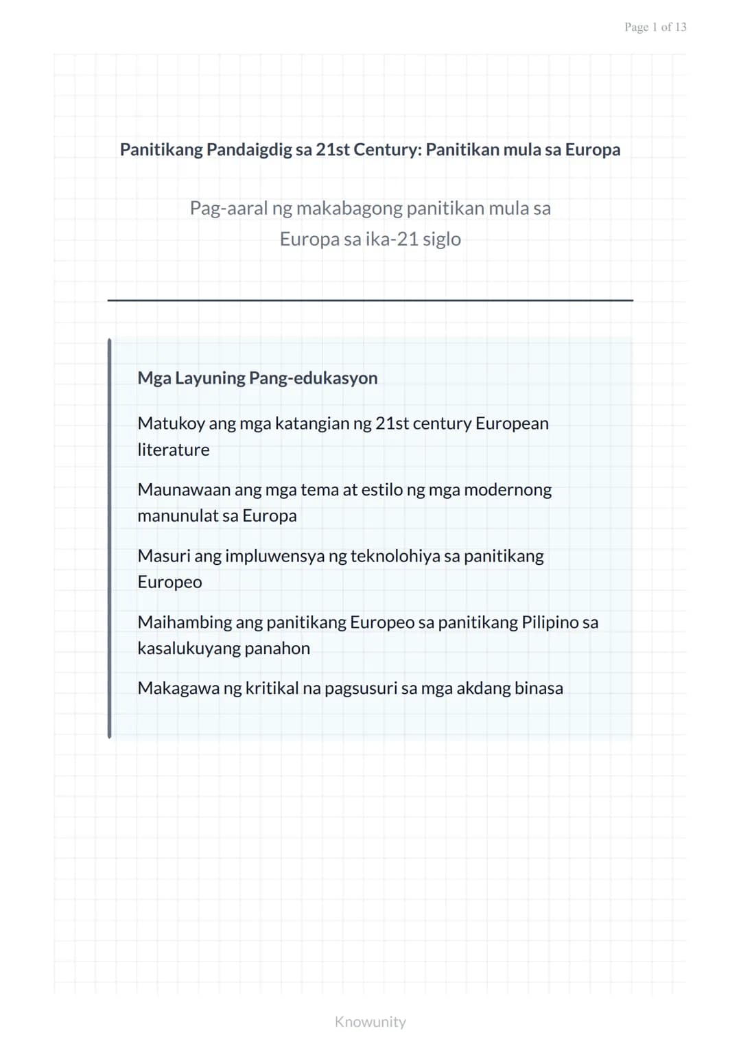 Panitikang Pandaigdig sa 21st Century: Panitikan mula sa Europa
Pag-aaral ng makabagong panitikan mula sa
Europa sa ika-21 siglo
Mga Layunin