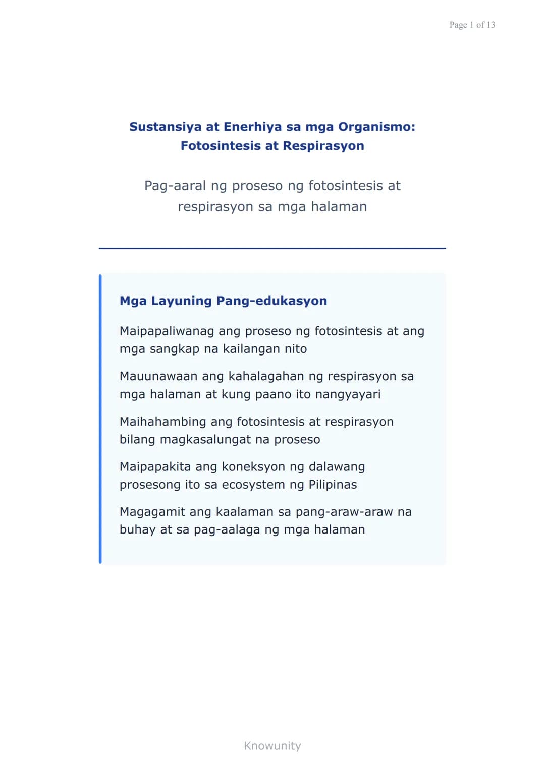 Sustansiya at Enerhiya sa mga Organismo:
Fotosintesis at Respirasyon
Pag-aaral ng proseso ng fotosintesis at
respirasyon sa mga halaman
Mga 