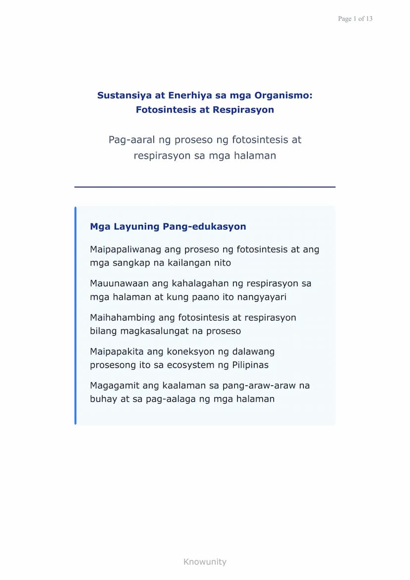 Sustansiya at Enerhiya sa mga Organismo:
Fotosintesis at Respirasyon
Pag-aaral ng proseso ng fotosintesis at
respirasyon sa mga halaman
Mga 