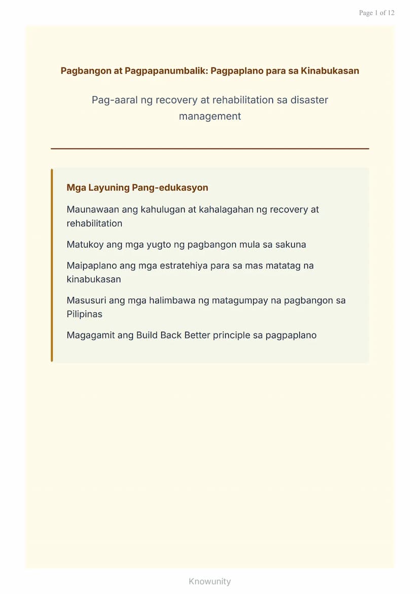 Pagbangon at Pagpapanumbalik: Pagpaplano para sa Kinabukasan
Pag-aaral ng recovery at rehabilitation sa disaster
management
Mga Layuning Pan