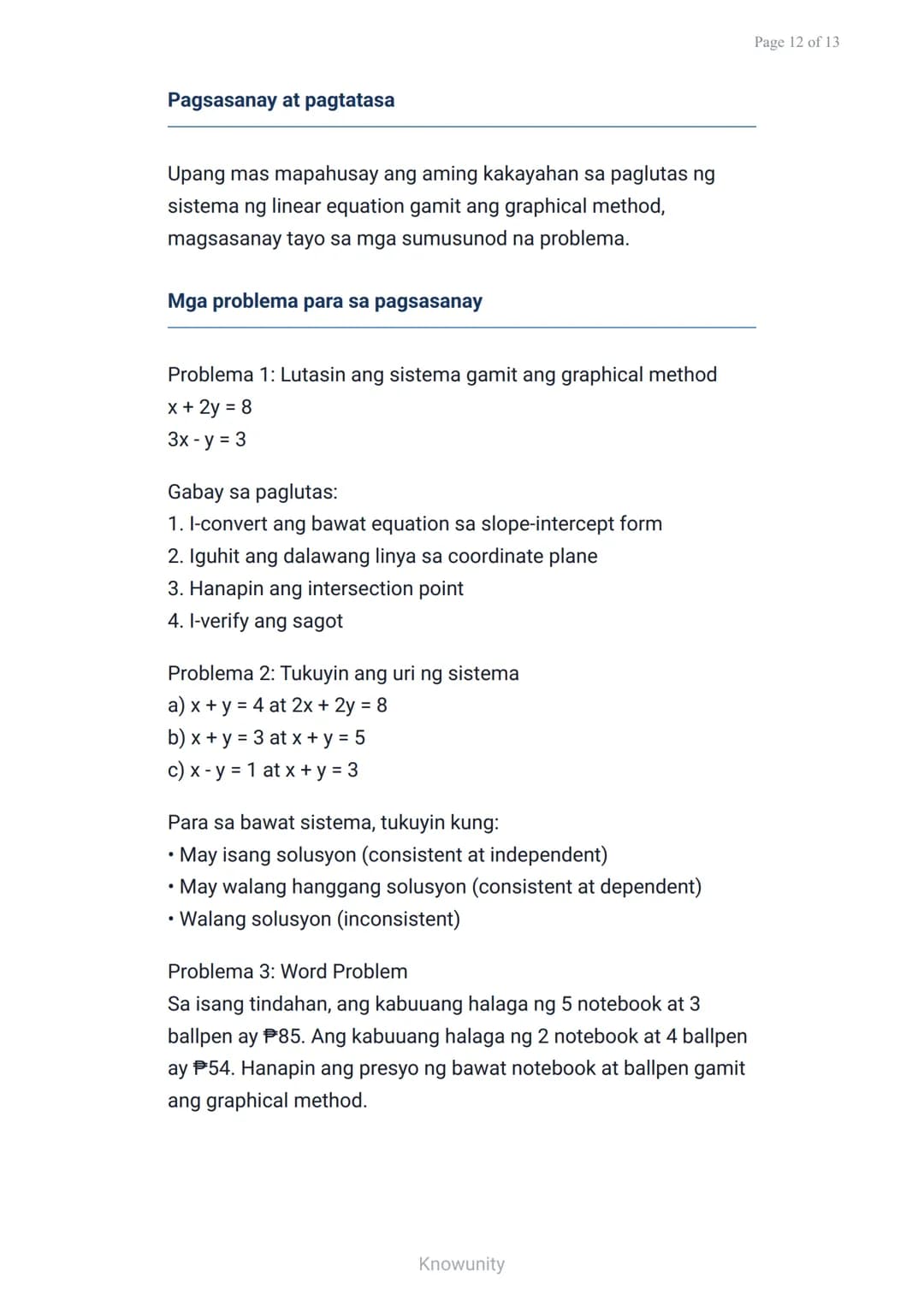 Mga sistema ng linear equation: Graphical na paglutas
Pag-aaral ng paglutas ng sistema ng linear
equation gamit ang graph
Mga layuning pang-