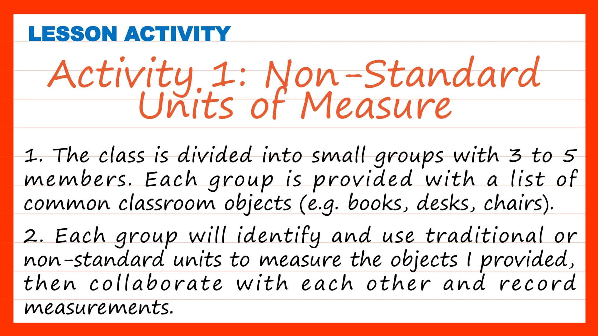 Systems of
Units of
Measure
Quarter 2, Week 2 DAY 1 SHORT REVIEW
Class Discussion
Have you ever measured an
object before?
What measuring to