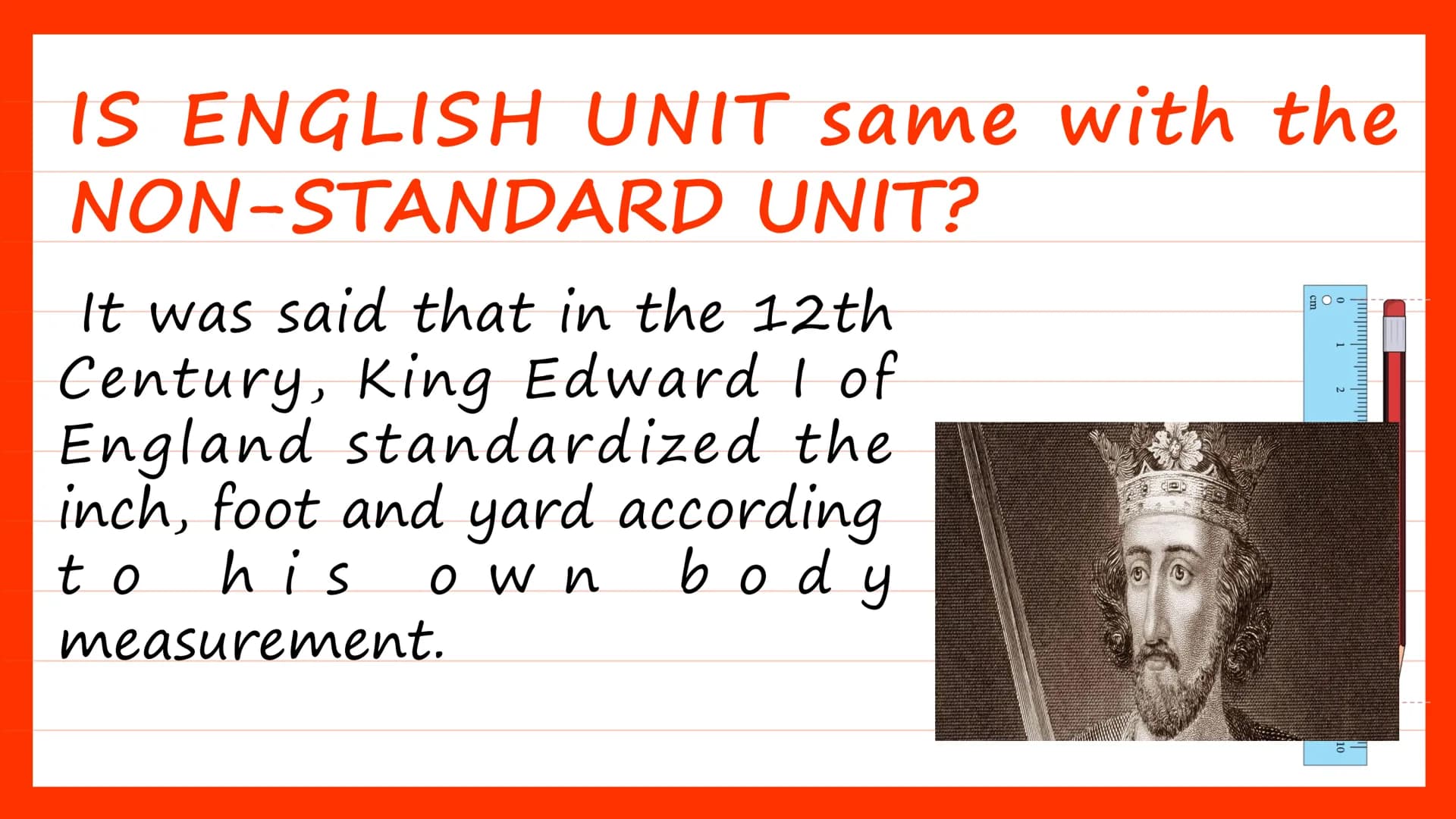 Systems of
Units of
Measure
Quarter 2, Week 2 DAY 1 SHORT REVIEW
Class Discussion
Have you ever measured an
object before?
What measuring to