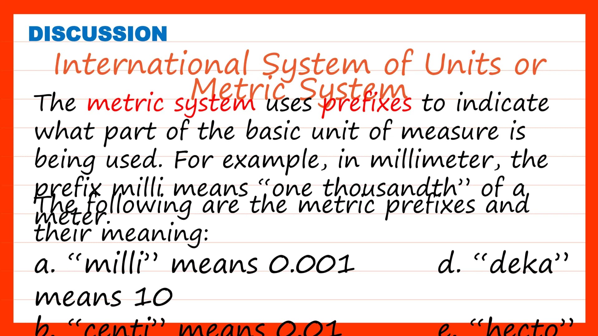 Systems of
Units of
Measure
Quarter 2, Week 2 DAY 1 SHORT REVIEW
Class Discussion
Have you ever measured an
object before?
What measuring to