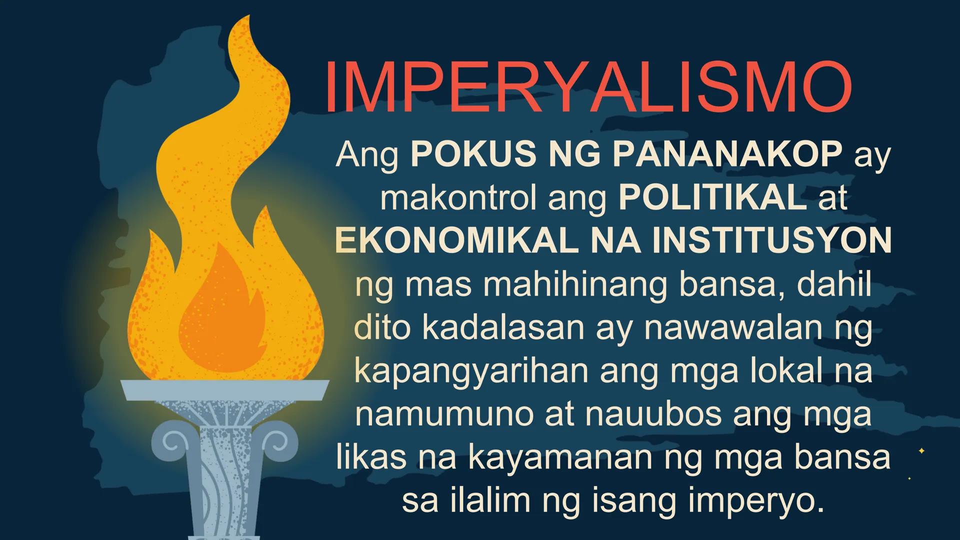 S
00 120 140 160 180 200 22
N
M
240
260 280
DepED
MATATAG
BAGONG PILIPINAS

Kolonyalismo at
Imperyalismo
ARALING PANLIPUNAN 7
QUARTER 2 - WE