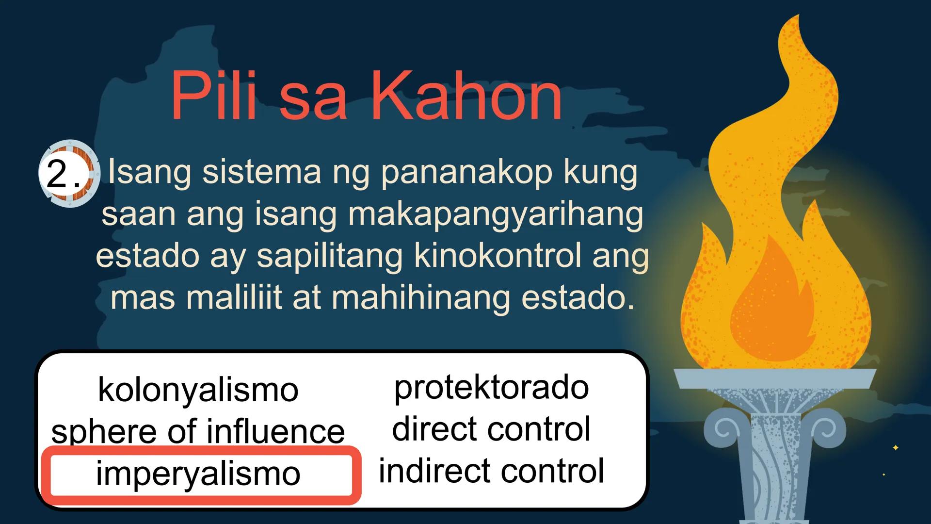 S
00 120 140 160 180 200 22
N
M
240
260 280
DepED
MATATAG
BAGONG PILIPINAS

Kolonyalismo at
Imperyalismo
ARALING PANLIPUNAN 7
QUARTER 2 - WE