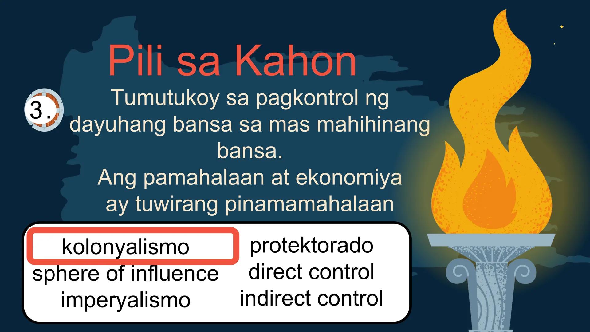 S
00 120 140 160 180 200 22
N
M
240
260 280
DepED
MATATAG
BAGONG PILIPINAS

Kolonyalismo at
Imperyalismo
ARALING PANLIPUNAN 7
QUARTER 2 - WE
