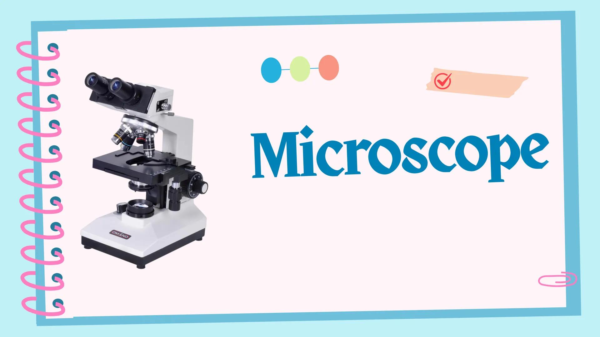 ## Microscope # Objectives

By the end of the session, you should be able to:
1. identify the parts and functions of a compound microscope;
