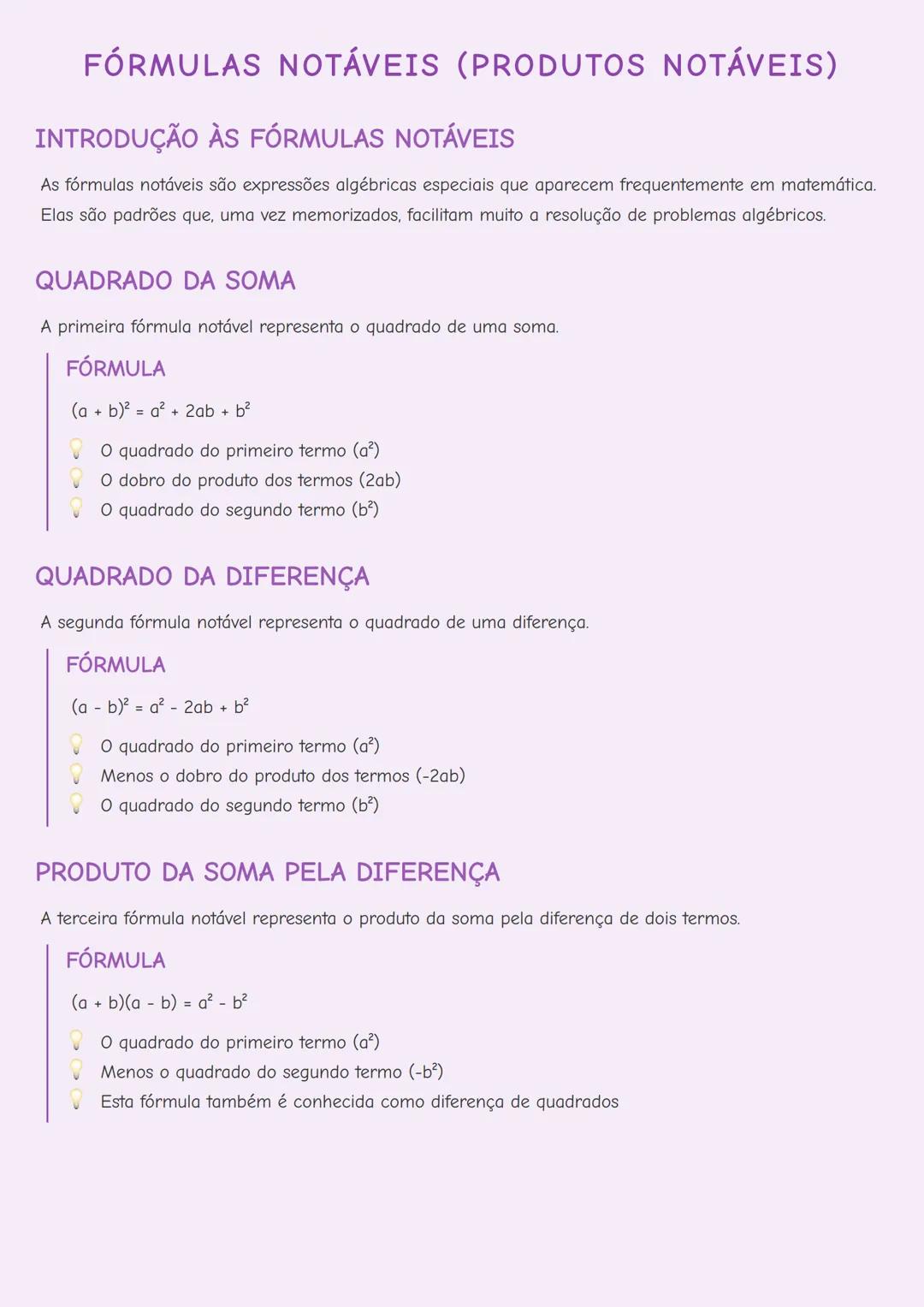# FÓRMULAS NOTÁVEIS (PRODUTOS NOTÁVEIS)

## INTRODUÇÃO ÀS FÓRMULAS NOTÁVEIS

As fórmulas notáveis são expressões algébricas especiais que ap