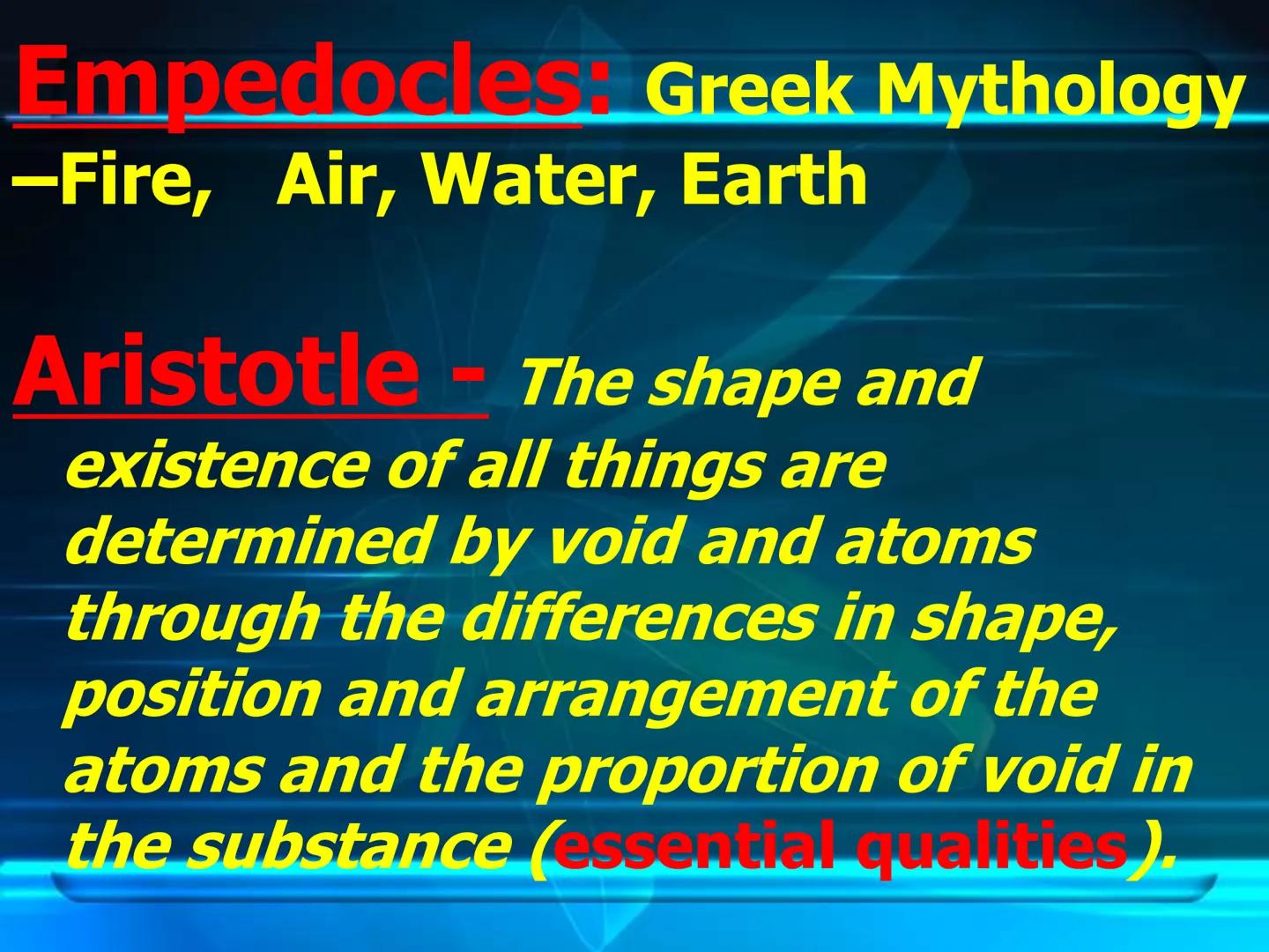 # Atomic Theory
&
# Atomic Structure # Early Atomic Theories Early Postulates
What is everything (Matter)made of?
Leucippius (Born 50BCE)
De