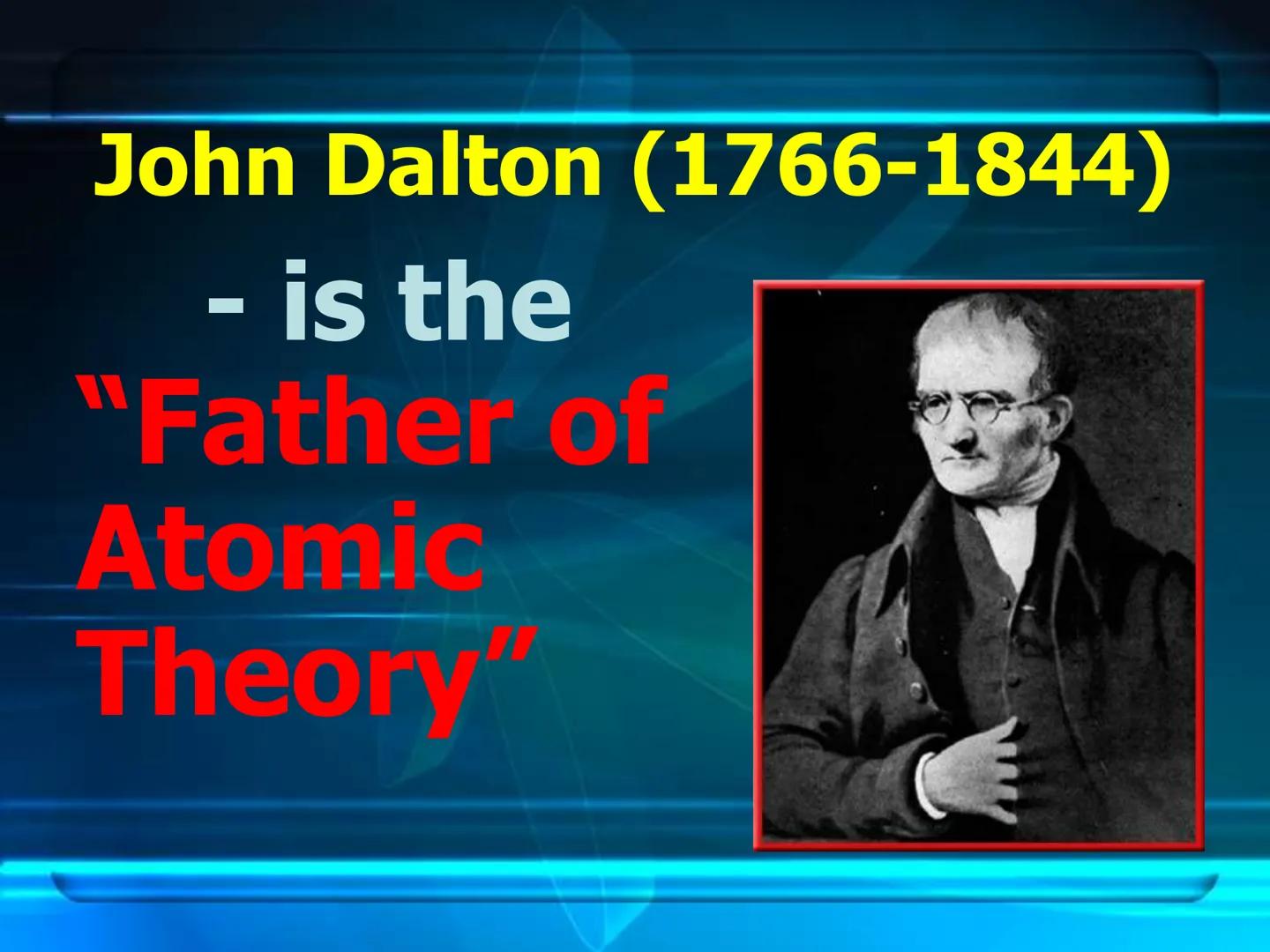# Atomic Theory
&
# Atomic Structure # Early Atomic Theories Early Postulates
What is everything (Matter)made of?
Leucippius (Born 50BCE)
De