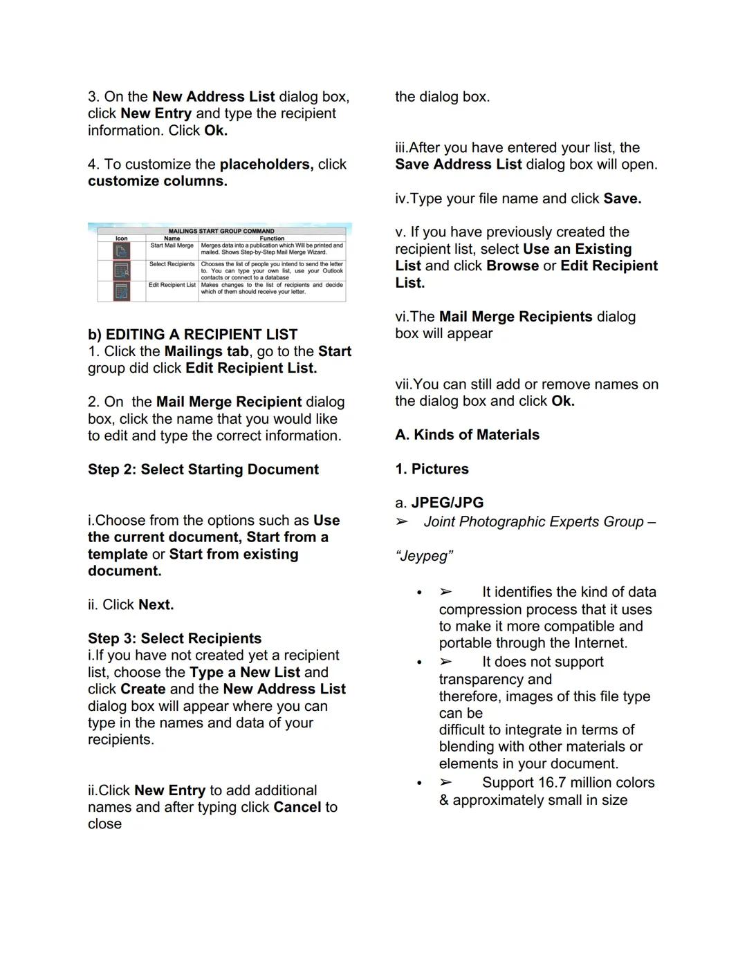 ## Mail Merge and Label Generation
A Mail Merge is a word processing
feature that allows you to easily create
multiple letters, labels, env