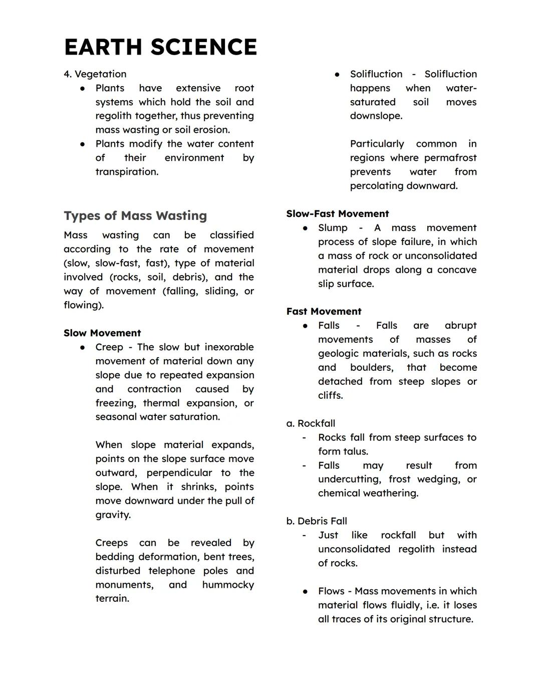 EARTH SCIENCE
Mass Wasting
All processes by which rocks, soil, and
debris moves downhill under the
influence of gravity.
It can also be defi