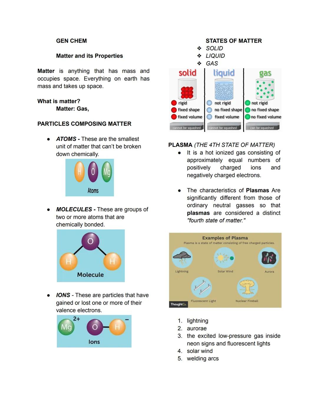 GEN CHEM
Matter and its Properties
Matter is anything that has mass and
occupies space. Everything on earth has
mass and takes up space.
Wha
