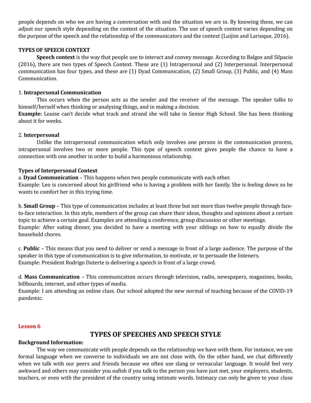 ORAL COMMUNICATION
Lesson 1
EXPLAINING THE FUNCTIONS, NATURE AND PROCESS OF COMMUNICATION
Background Information:
Our ability to communicate