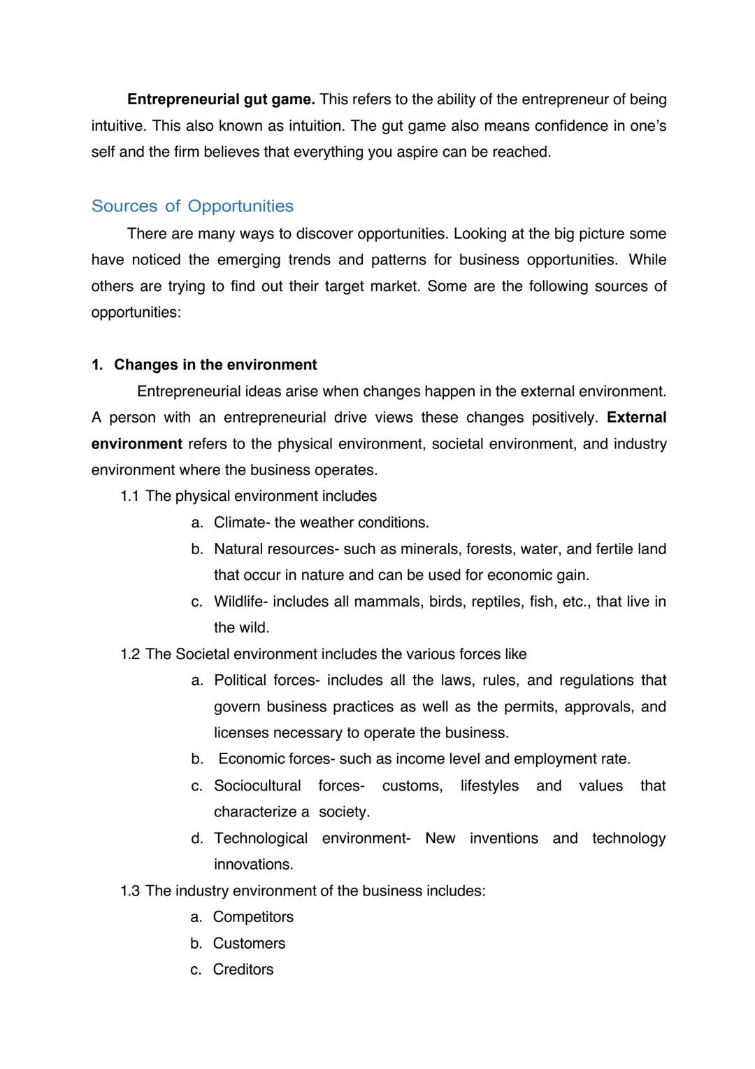 Concept of Entrepreneurship
The word "entrepreneur" was derived from the French verb *entreprendre*,
which means "to undertake." This is pi