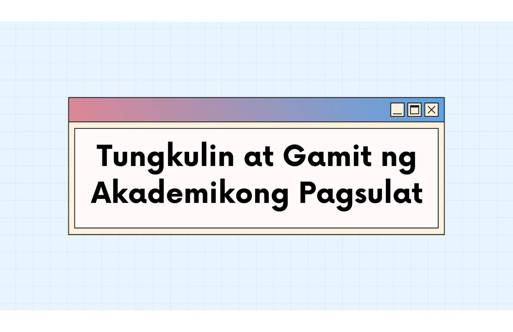 # Ang Akademing Pagsulat
ARALIN 2 Kasanayang
Pampagkatuto
• Nakikilala ang iba't ibang akademikong
sulatin ayon sa layunin, gamit, katangia