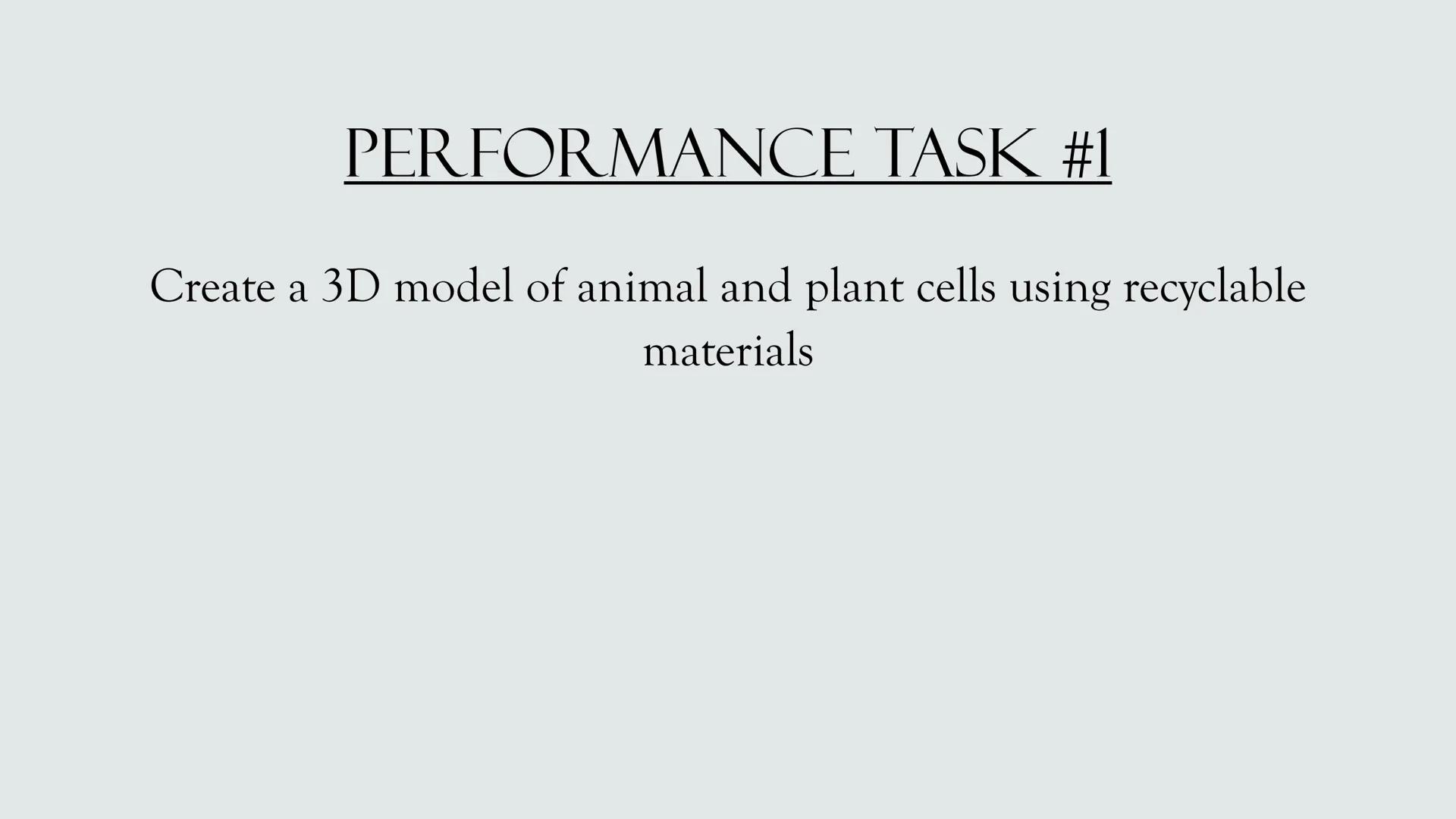 # PLANT AND ANIMAL
CELLS OBJECTIVES
• Describe the structure and function of a plant cell
• Describe the structure of an animal cell
• Comp