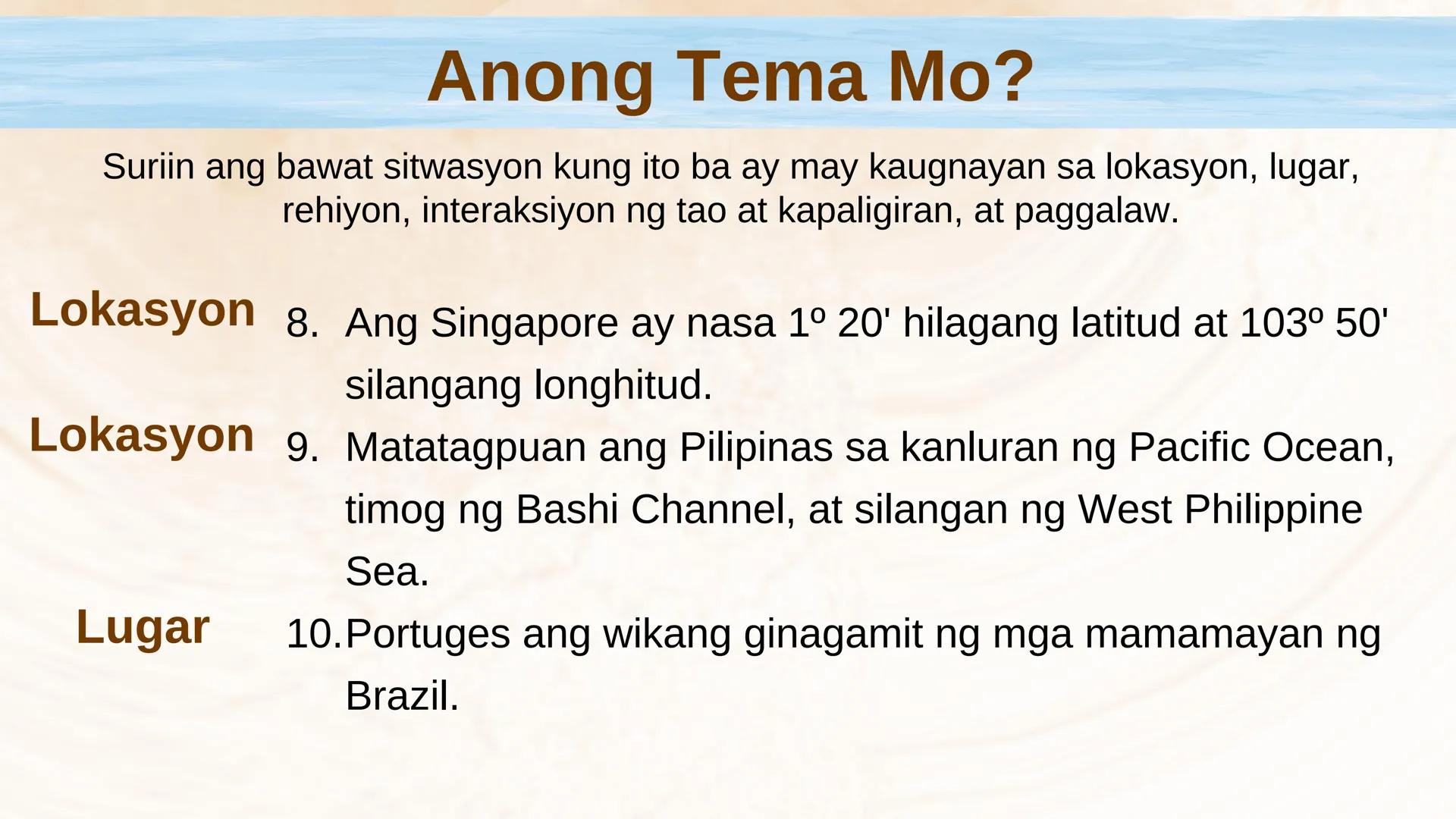 N
N
DepED
N
MATATAG
BAGONG PILIPINAS
3
HEOGRAPIYA NG ASYA AT DAIGDIG
Limang Tema
NG HEOGRAPIYA
ARALING PANLIPUNAN 8
QUARTER 1 - WEEK 1
Ikaap