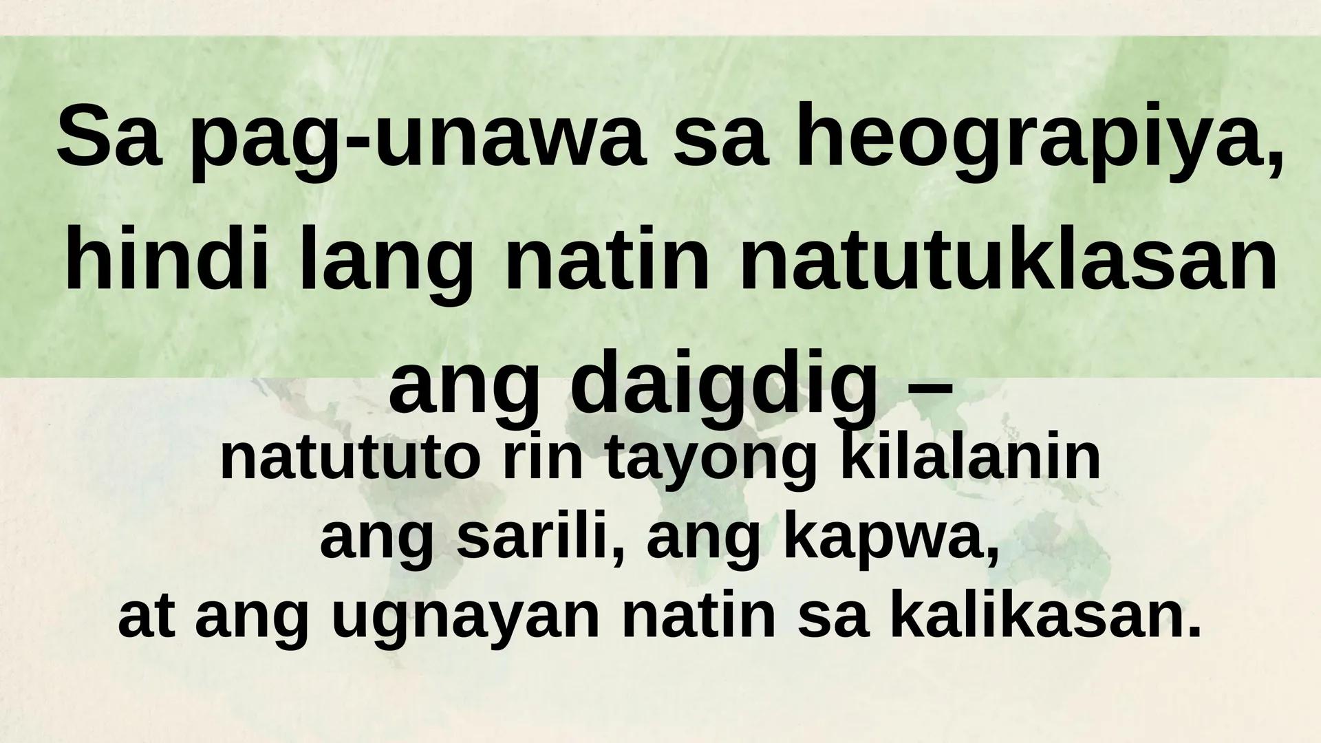 N
N
DepED
N
MATATAG
BAGONG PILIPINAS
3
HEOGRAPIYA NG ASYA AT DAIGDIG
Limang Tema
NG HEOGRAPIYA
ARALING PANLIPUNAN 8
QUARTER 1 - WEEK 1
Ikaap