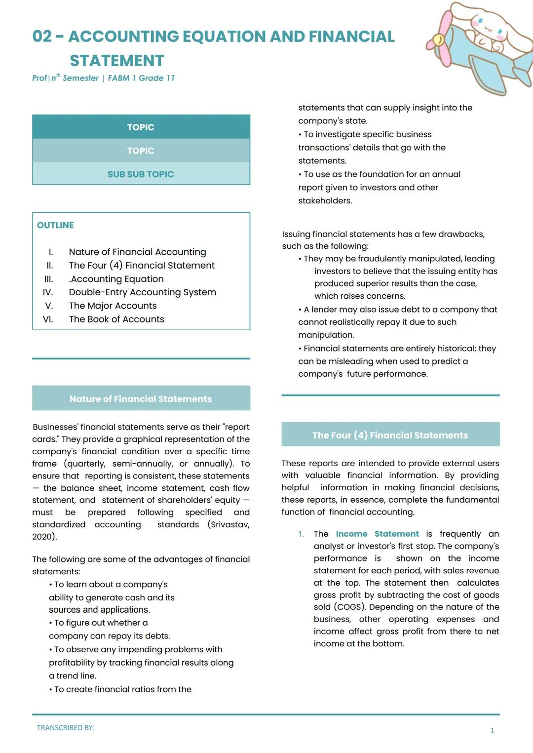 02-ACCOUNTING EQUATION AND FINANCIAL
STATEMENT
Profn Semester | FABM 1 Grade 11
TOPIC
TOPIC
SUB SUB TOPIC
statements that can supply insight