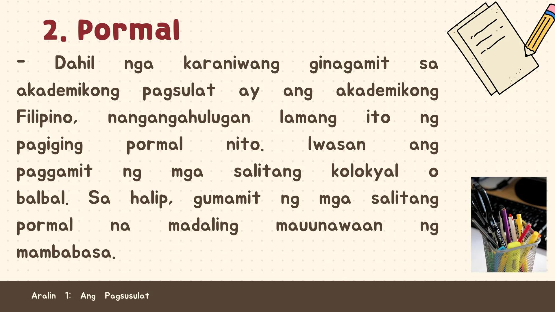 # FILIPINO SA PILING LARANG
# ANG
# PAGSUSULAT
ARALIN 1: 01
MGA LAYUNIN:
Nakapamumuno at nakikibahagi sa mga
gawain tungo sa pagsusulong n