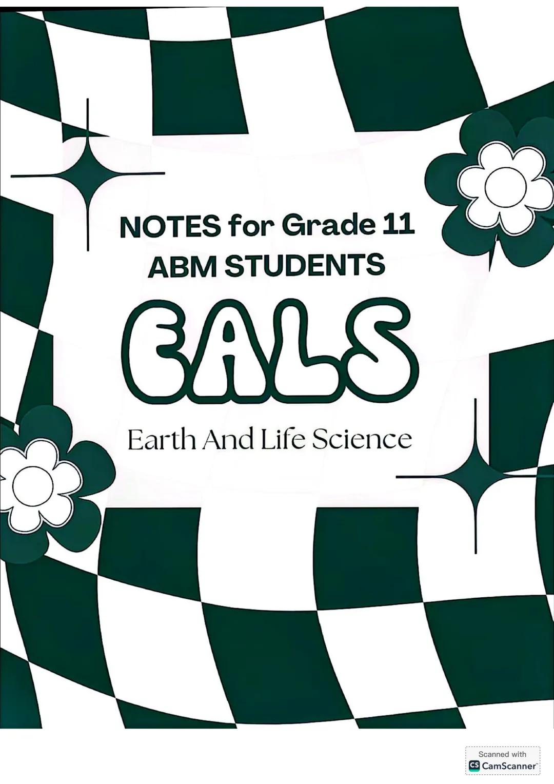 NOTES for Grade 11
ABM STUDENTS
CALS
Earth And Life Science # EARTH SCIENCE & LIFE
## UNIQUENESS OF EARTH & SUBSYSTEM
EARTH is the only pl