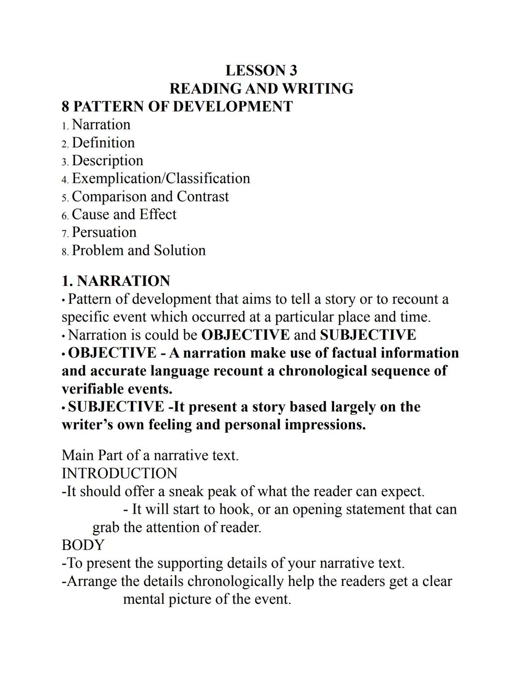 LESSON 3
READING AND WRITING
8 PATTERN OF DEVELOPMENT
1. Narration
2. Definition
3. Description
4. Exemplication/Classification
5. Compariso