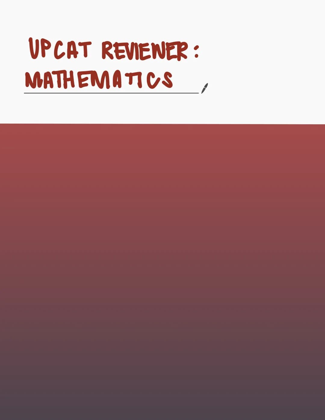 UPCAT Reviewer: Mathematics – pahina 1