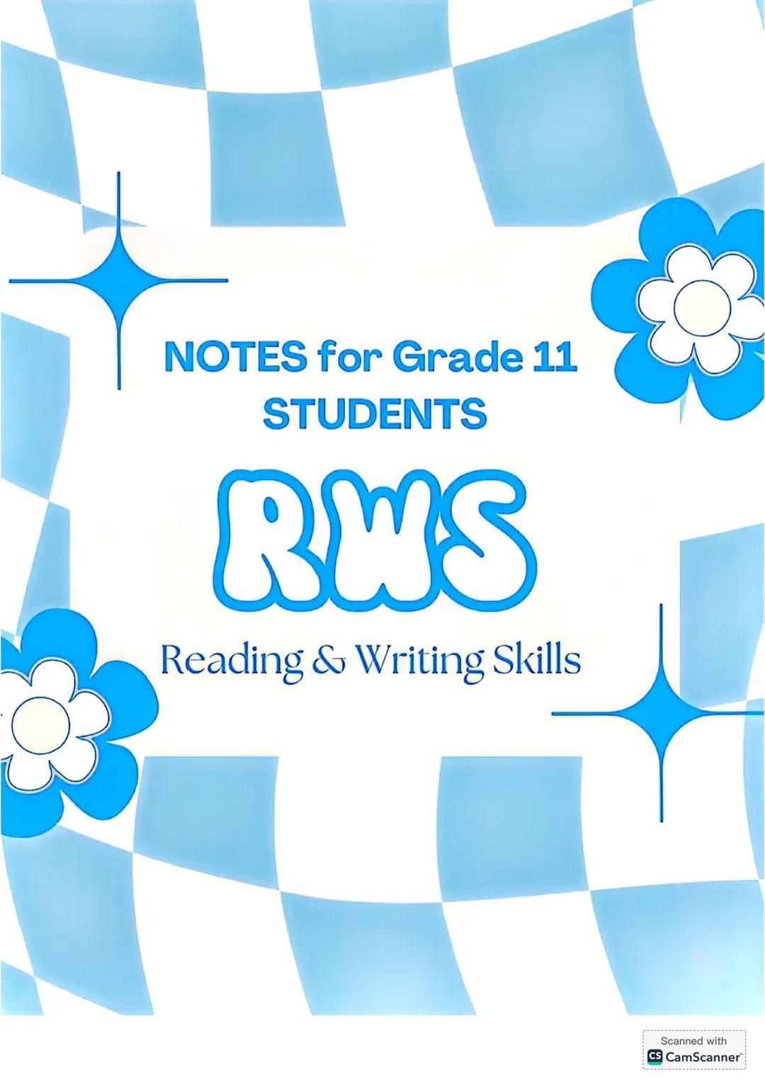 # NOTES for Grade 11 STUDENTS
# RWS
Reading & Writing Skills READING WRITING
PARAGRAPH
Pattern of Development
• the way the essay is organ