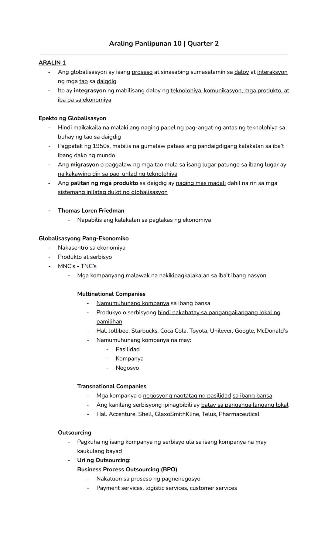 Araling Panlipunan 10 | Quarter 2
ARALIN 1
- Ang globalisasyon ay isang proseso at sinasabing sumasalamin sa daloy at interaksyon
ng mga tao