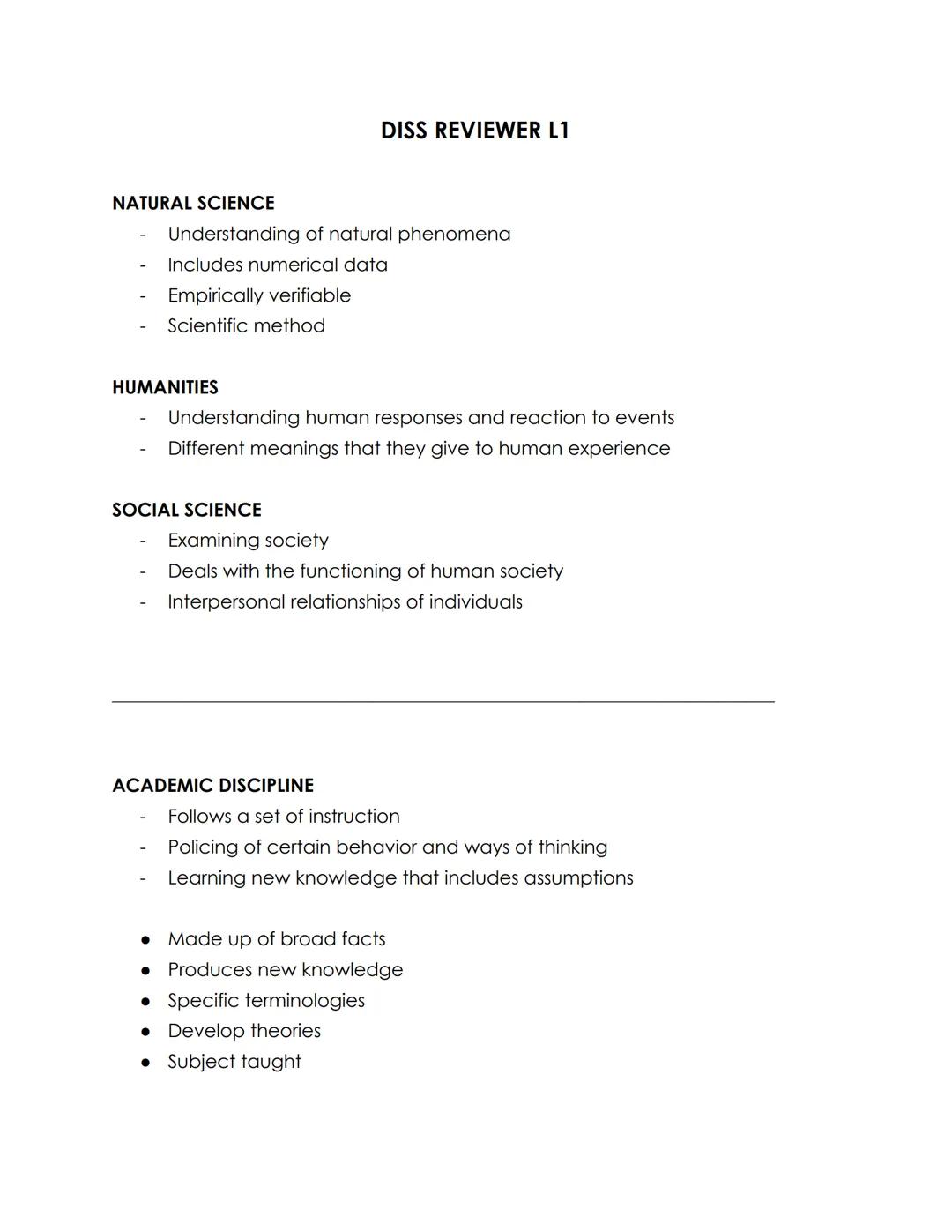 DISS REVIEWER L1
NATURAL SCIENCE
- Understanding of natural phenomena
- Includes numerical data
- Empirically verifiable
- Scientific metho