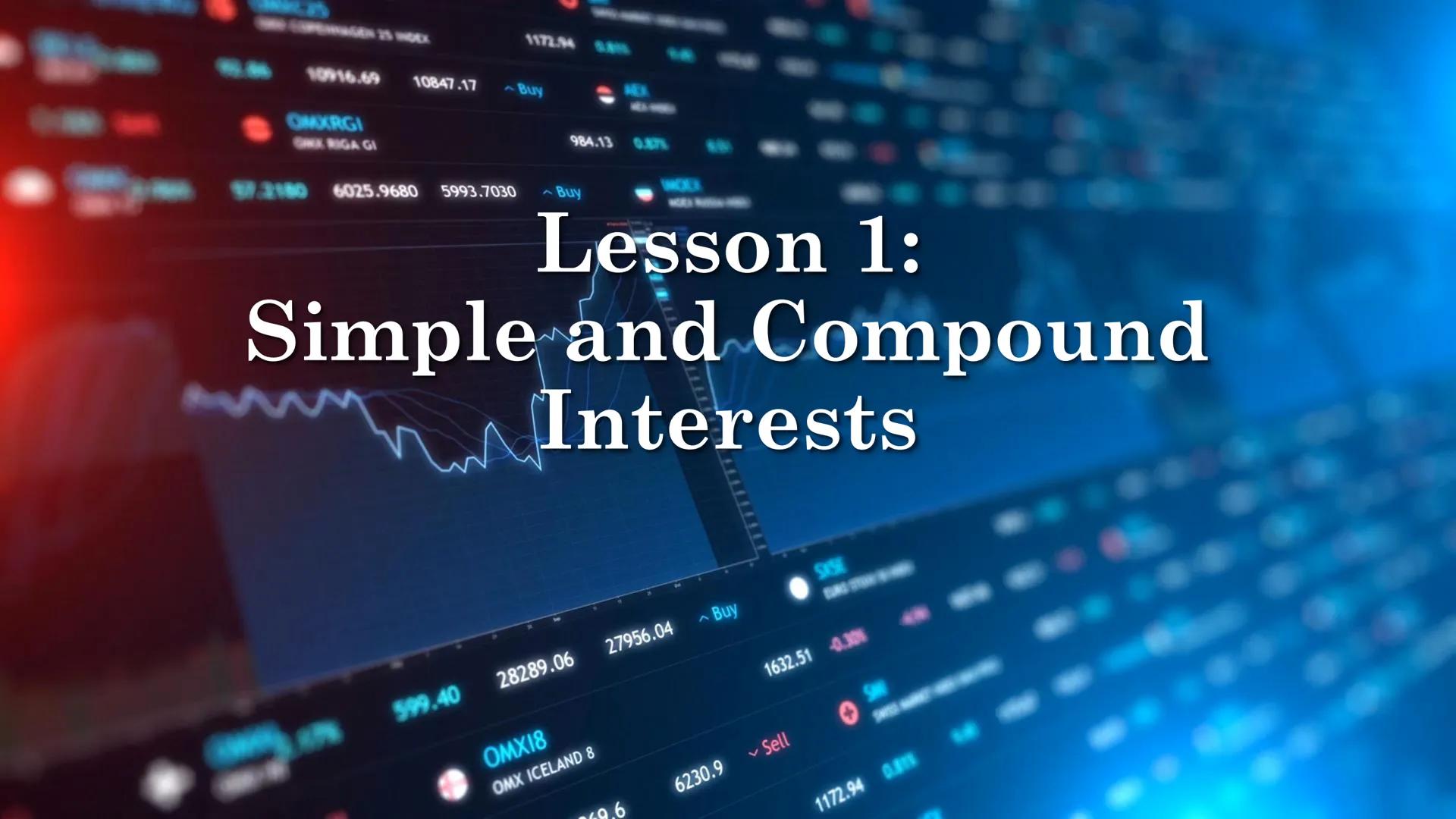 1172.54
10916.69
10847.17
Buy
MEX
OMXRGI
GINX RIGA GI
984.13 0.87
2180 6025.9680 5993.703
Quarter 2
SIMPLE
AND
COMPOUND
INTERESTS
28289.06
O