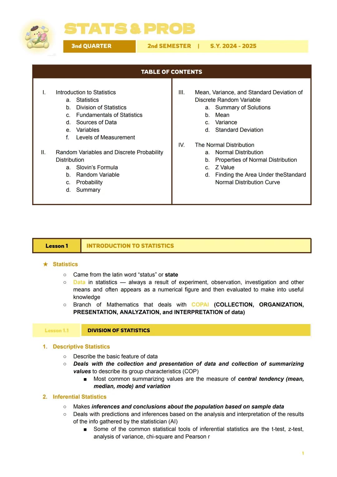 Tab 1 STATS & PROB
3nd QUARTER
2nd SEMESTER |
S.Y. 2024-2025
TABLE OF CONTENTS
I. Introduction to Statistics
a. Statistics
b. Division of St