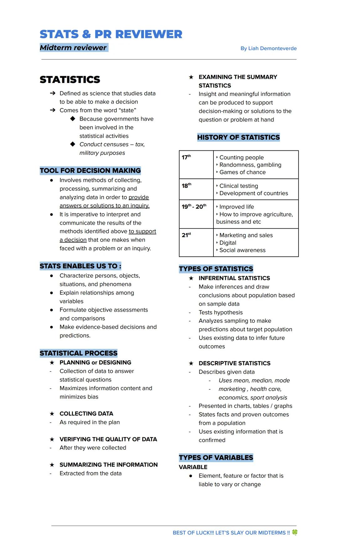 STATS & PR REVIEWER
Midterm reviewer
By Liah Demonteverde
STATISTICS
→ Defined as science that studies data
to be able to make a decision
→