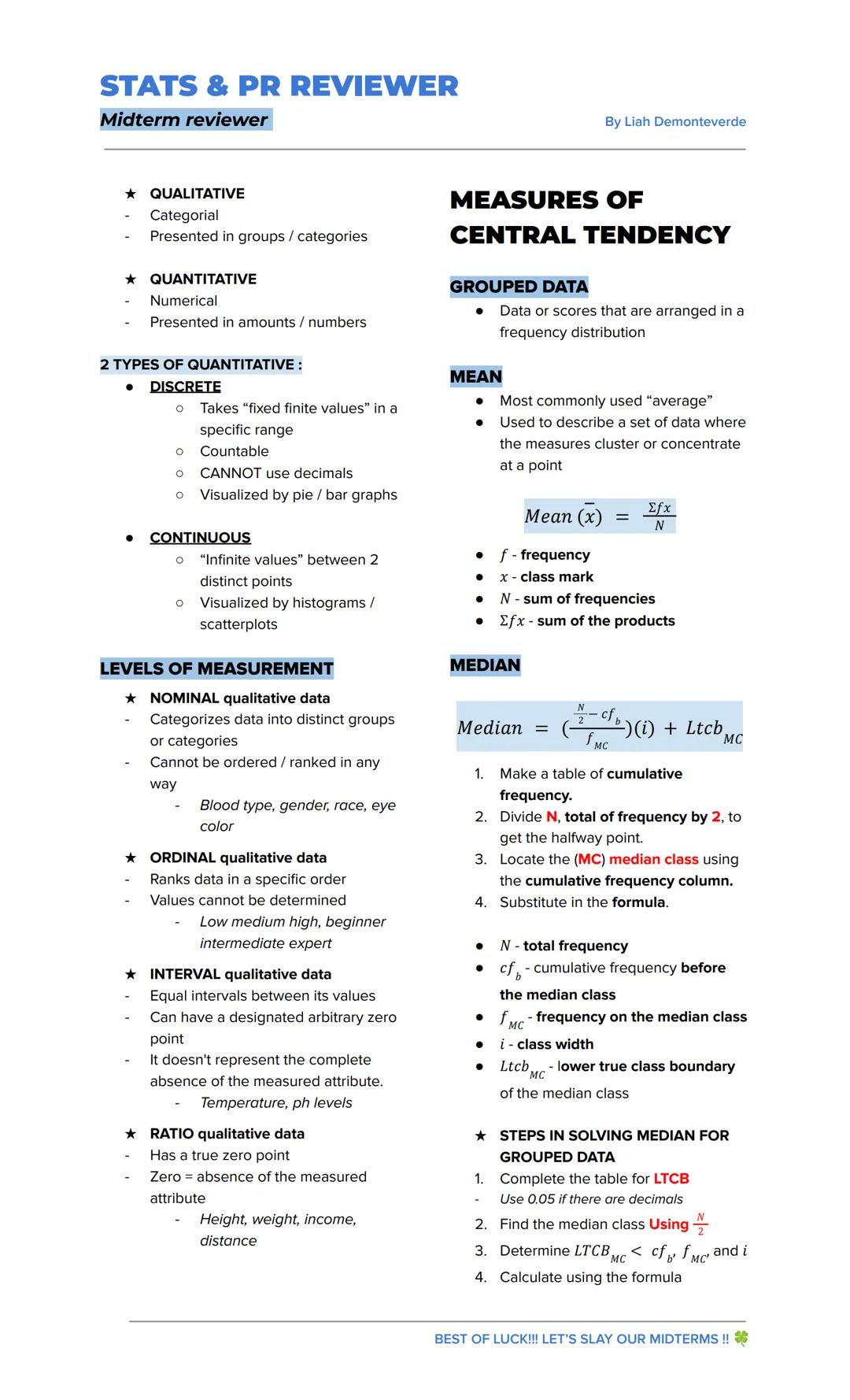 STATS & PR REVIEWER
Midterm reviewer
By Liah Demonteverde
STATISTICS
→ Defined as science that studies data
to be able to make a decision
→
