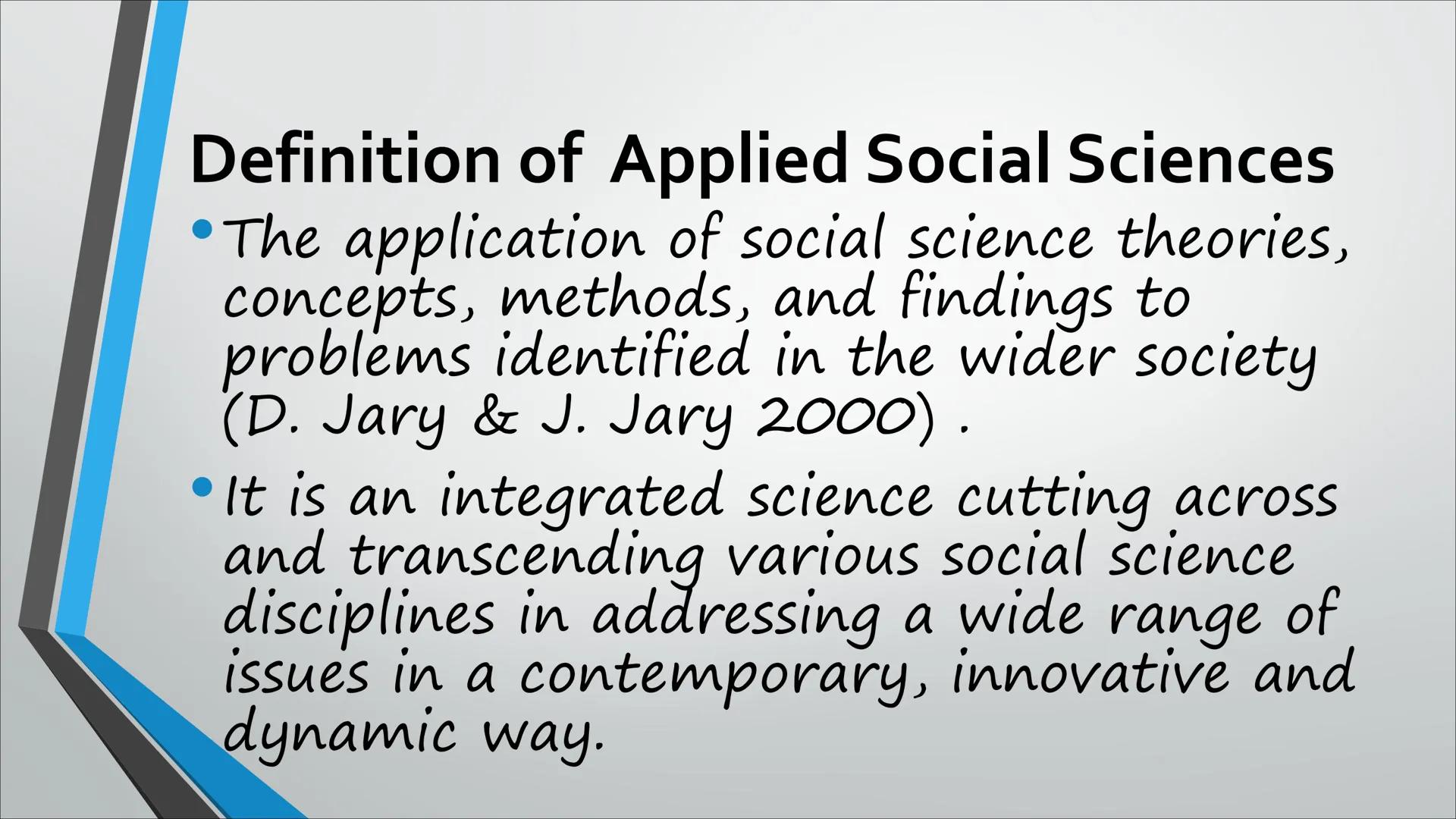 Lesson 1
Introduction to the Disciplines
of Applied Social Sciences
Prepared by: Ronnil C. Gomez Lesson Objectives:
At the end of this lesso