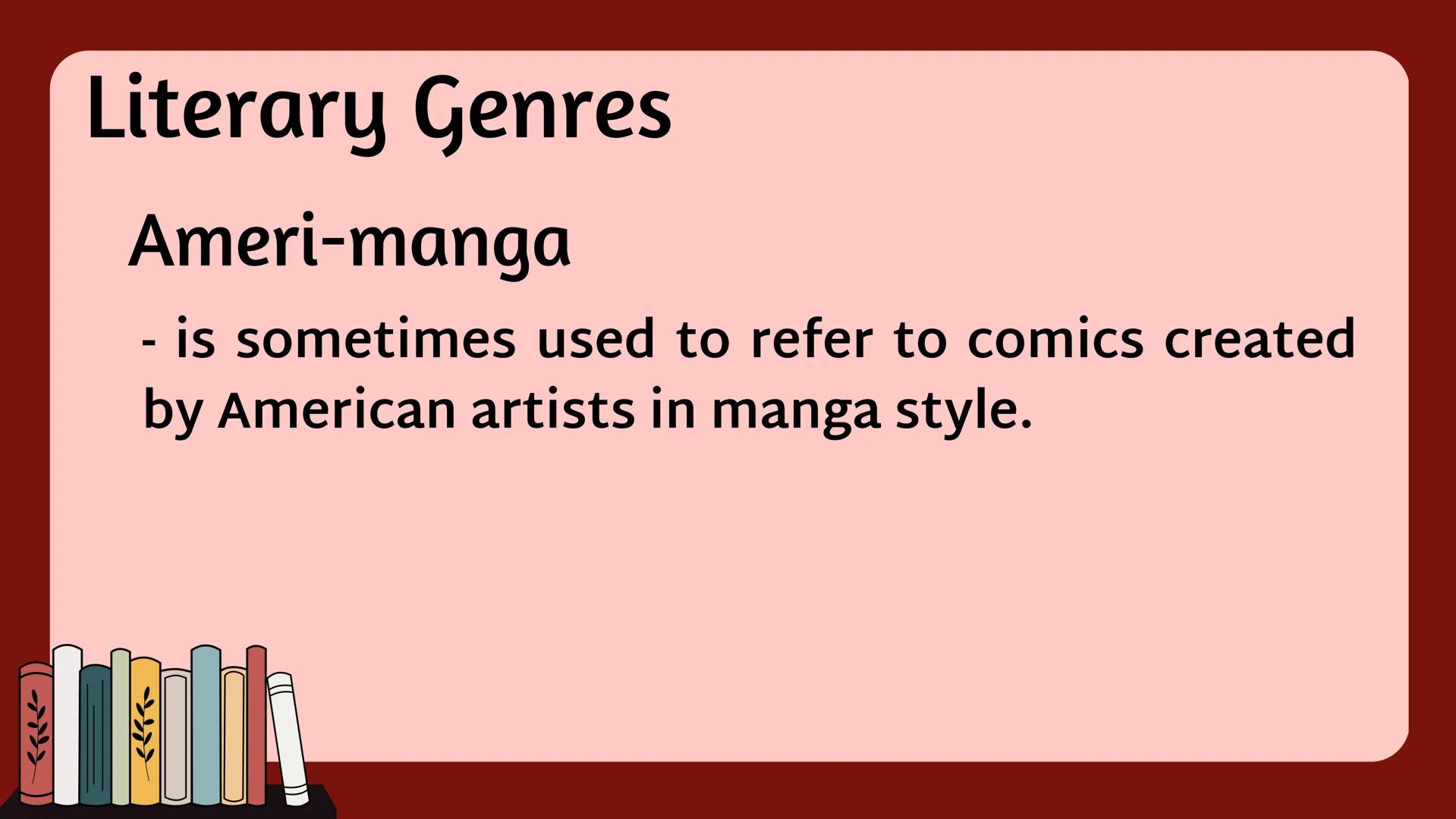 Literature
• comes from the Latin word “LITERA” which literally
means an acquaintance with letters.
• It is a body of work, either written,