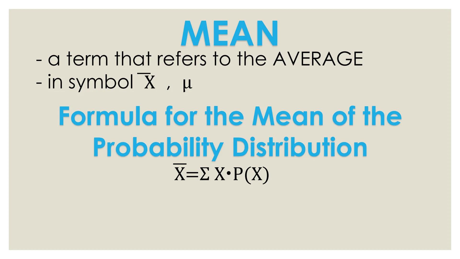 # PROBABILITY ## OBJECTIVES
* illustrates a random variable
(discrete and continuous)
* distinguishes between a discrete and a
continuous r