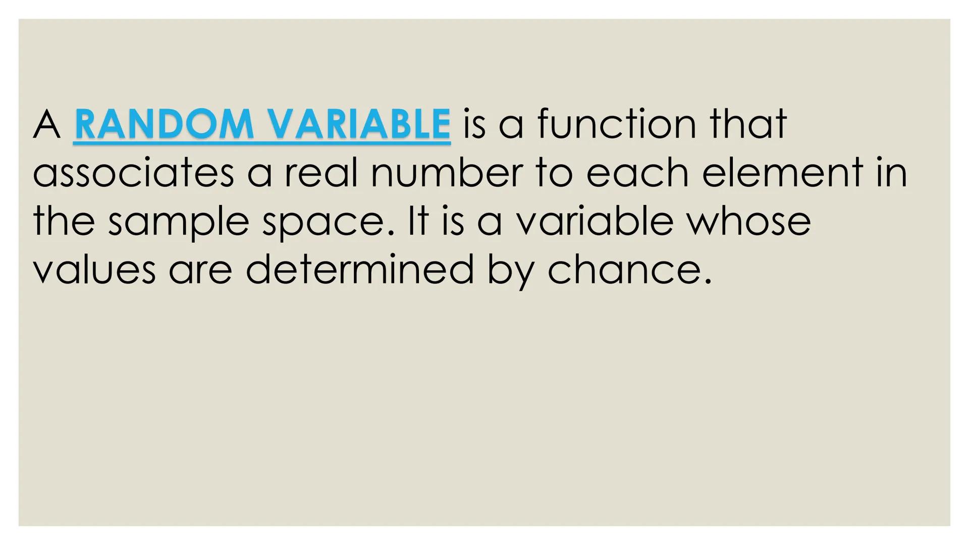 # PROBABILITY ## OBJECTIVES
* illustrates a random variable
(discrete and continuous)
* distinguishes between a discrete and a
continuous r