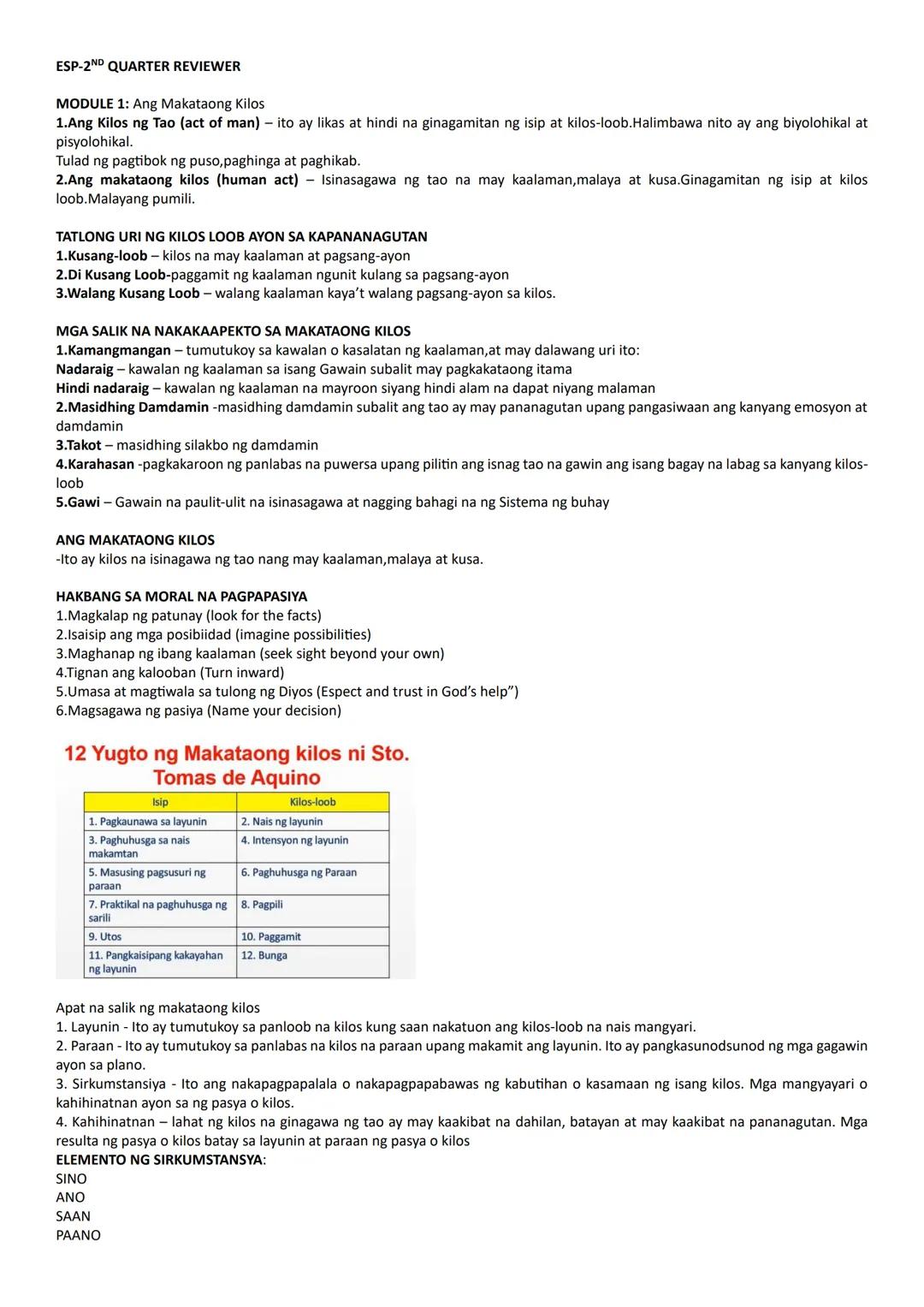 ESP-2ND QUARTER REVIEWER
MODULE 1: Ang Makataong Kilos
1.Ang Kilos ng Tao (act of man) - ito ay likas at hindi na ginagamitan ng isip at kil