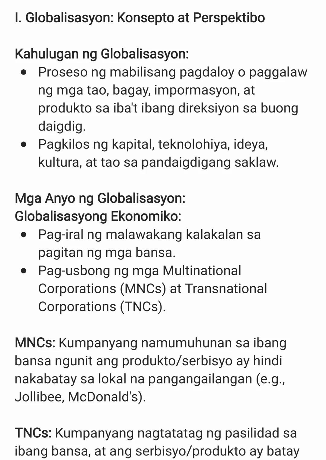 I. Globalisasyon: Konsepto at Perspektibo
Kahulugan ng Globalisasyon:
• Proseso ng mabilisang pagdaloy o paggalaw
ng mga tao, bagay, imporma