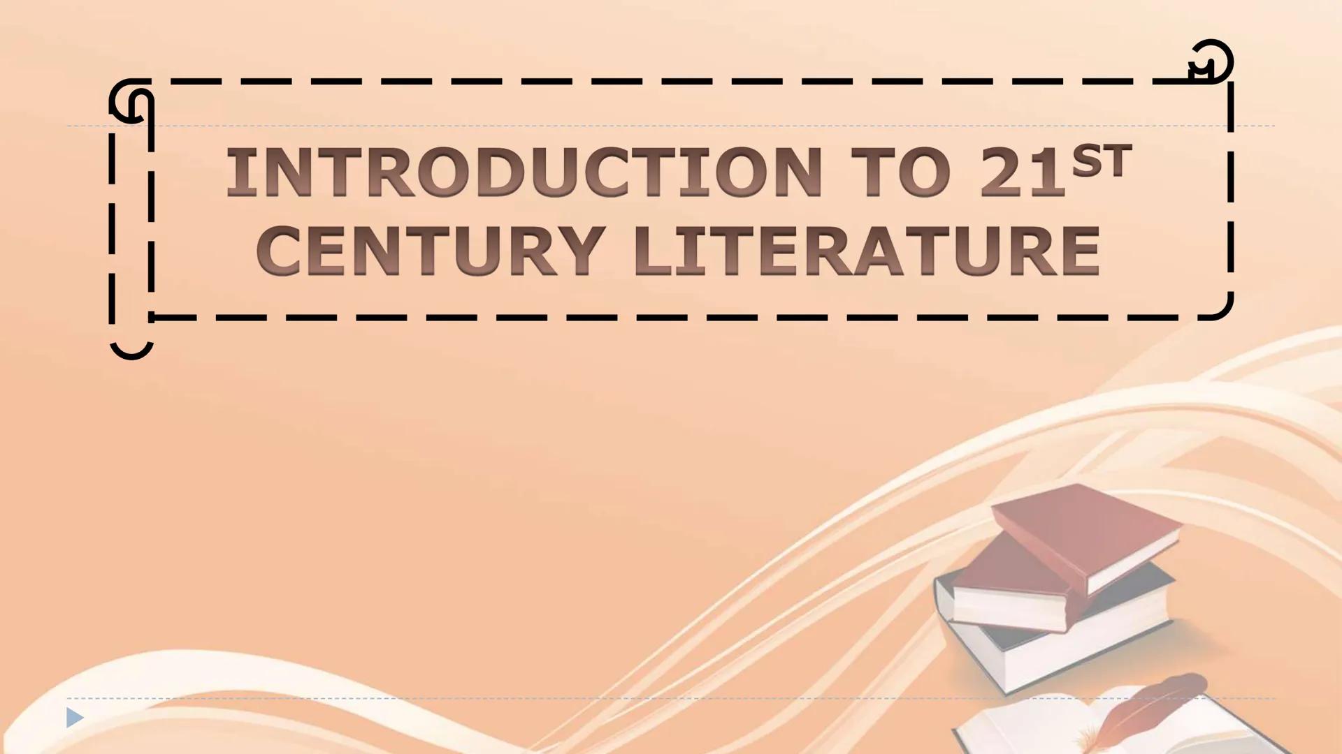 # INTRODUCTION TO 21ST
# CENTURY LITERATURE BELL WORK
Literature is one of the most
interesting and significant
expressions of humanity.
~ P