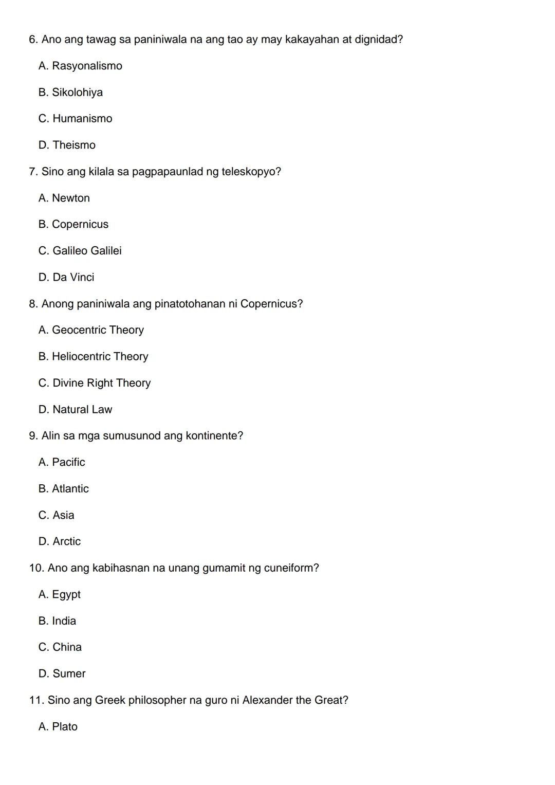 Grade 8 Araling Panlipunan Quiz
Part I: Multiple Choice (Choose the correct answer)
1. Ano ang tawag sa sistema ng pagsusulat ng mga Egyptia