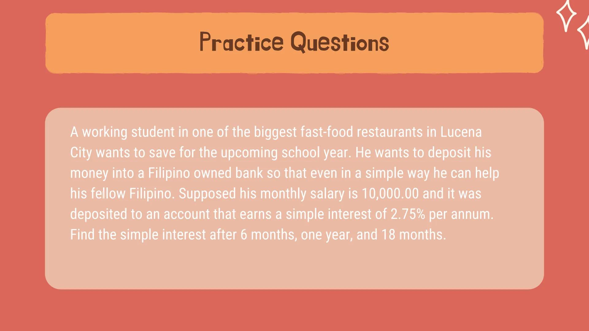 # Gen Math
# Simple Interest Definition
The Name Me activity previously summarizes the definition of
the following terms:
Simple Interest