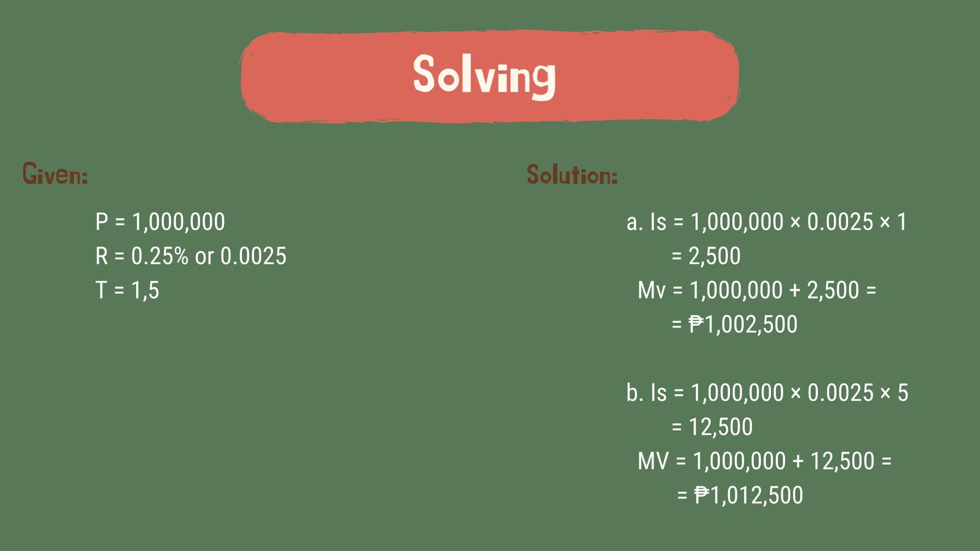 # Gen Math
# Simple Interest Definition
The Name Me activity previously summarizes the definition of
the following terms:
Simple Interest