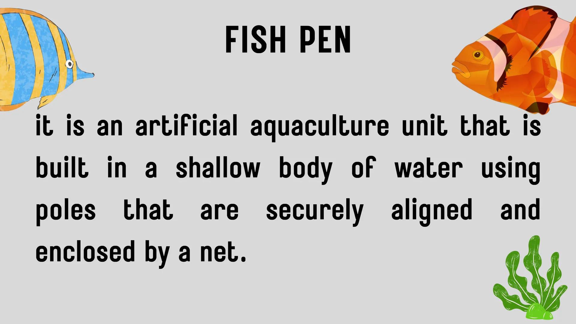 # LESSON 1:
# AQUACULTURE AQUACULTURE
is the farming of aquatic
organisms such as fish
and
shellfish under
controlled conditions RA 8550 (T